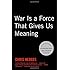 War Is a Force That Gives Us Meaning