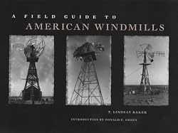 A Field Guide to American Windmills