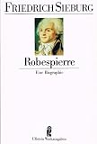 Produkt-Bild: Robespierre. Eine Biographie.
