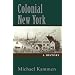Colonial New York: A History