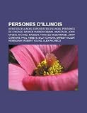 Persones D`Illinois: Artistes D`Illinois, Esportistes D`Illinois, Persones de Chicago, Barack Hussein Obama, Anastacia, John Myung