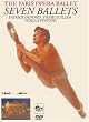 THE PARIS OPERA BALLET: Seven Ballets