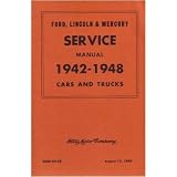 1942-1948 1947 FORD LINCOLN MERCURY Service Manual by Ford