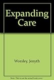 Expanding care : a practical guide to diversification for care homes