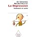 La d�pression, comment en sortir