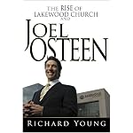 The Rise of Lakewood Church And Joel Osteen book cover