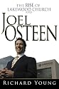 The Rise of Lakewood Church And Joel Osteen