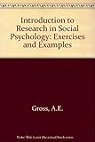 An introduction to research in social psychology : exercises and examples
