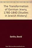 The transformation of German Jewry, 1780-1840