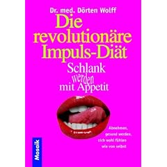 Die revolution�re Impuls-Di�t
