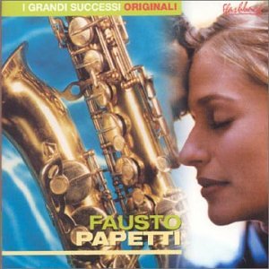Fausto Papetti - I Grandi Successi Originali - Zortam Music