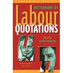 Dictionary of Labour Quotations