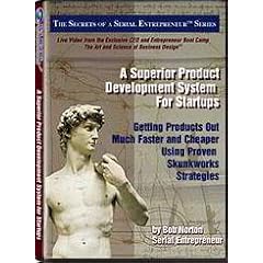 A Superior Product Development System: Getting Products Out Much Faster and Cheaper Using Proven Skunkworks Strategies