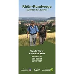 Rh�n Rundweg Wanderf�hrer S�drh�n & Lauertal: Die 27 Rundwandertouren der Orten M�nnerstadt, Bad Bocklet und Burkardroth sind n�her beschrieben. Mit ... Startpunkte, L�nge, Fotos + Karte.