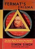Fermats Enigma- The Epic Quest to Solve the Worlds Greatest Mathematical Problem --1997 publication