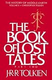 The Book of Lost Tales, Part Two (The History of Middle-Earth, Vol. 2)