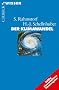 Der Klimawandel: Diagnose, Prognose, Therapie
