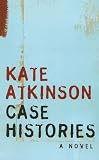 Case Histories: A Novel