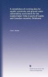A compilation of existing data for aquifer sensitivity and ground-water vulnerability assessment for the Caddo Indian Tribe in parts of Caddo and Canadian counties, Oklahoma