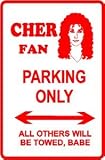 CHER FAN PARKING sign * street music rock