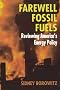 Farewell Fossil Fuels: Renewing America's Energy Policy