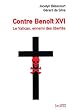 Contre Beno�t XVI : Le Vatican, ennemi des libert�s