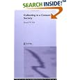 Collecting in a Consumer Society (Collecting Cultures) by Russel Belk
