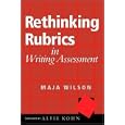 Rethinking Rubrics in Writing Assessment