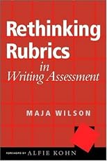 Rethinking Rubrics in Writing Assessment
