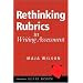 Rethinking Rubrics in Writing Assessment