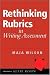 Rethinking Rubrics in Writing Assessment