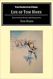 Life of Tom Horn: Government Scout and Interpreter