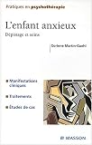 L'enfant anxieux : D�pistage et soins