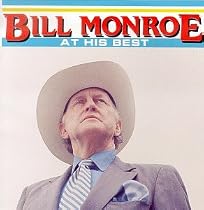 Bill Monroe at His Best