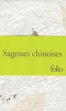 Sagesses chinoises : Coffret 3 volumes : Les Entretiens de Confucius ; Tao-t� king de Lao-tseu ; Sur le destin et autres textes de Lie-tseu