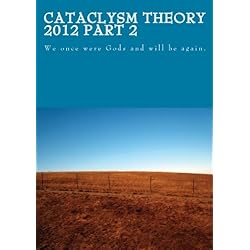 Cataclysm Theory 2012 Part 2