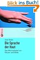 Die Sprache der Haut. Das Wechselspiel von K�rper und Seele