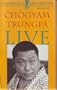 Chogyam Trungpa: Live