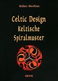 Celtic Design, Keltische Spiralmuster - Aidan Meehan