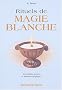 Rituels de magie blanche