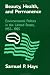 Beauty, Health, and Permanence: Environmental Politics in the United States, 1955-1985 (Studies in Environment and History)