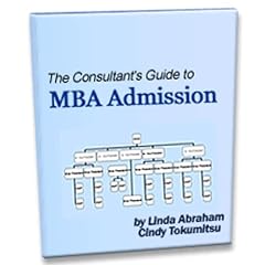 The Consultant's Guide to MBA Admission