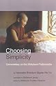 Choosing Simplicity: A Commentary on the Bhikshuni Pratimoksha