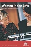 Women in the Law: Strategic Career Management