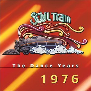 Silver Convention - Soul Train The Dance Years: 1976 - Zortam Music