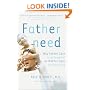 Fatherneed: Why Father Care is as Essential as Mother Care for Your Child