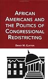 African Americans and the Politics of Congressional Redistricting