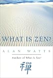 What Is Zen?