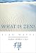 What is Zen?