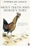 Hen's Teeth and Horse's Toes: Further Reflections on Natural History (Penguin science)